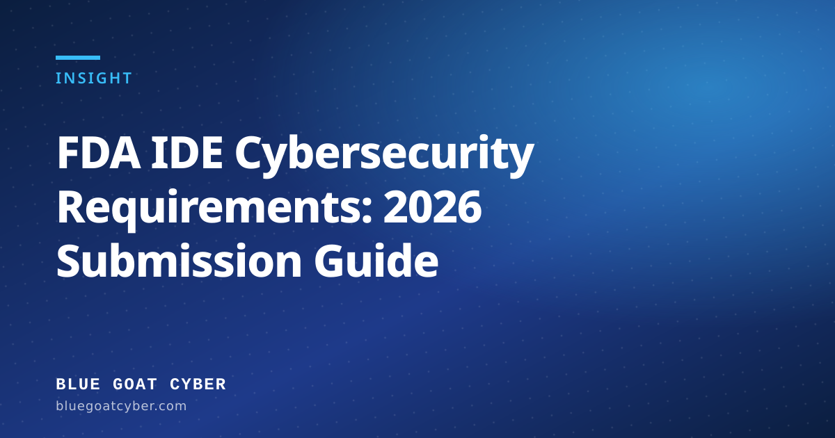 Cover image for FDA IDE Cybersecurity Requirements: 2026 Submission Guide