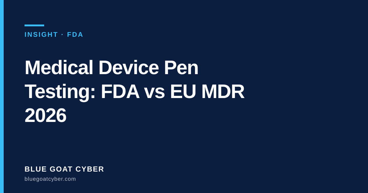 Cover image for FDA vs EU MDR Penetration Testing